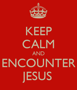 keep-calm-and-encounter-jesus
